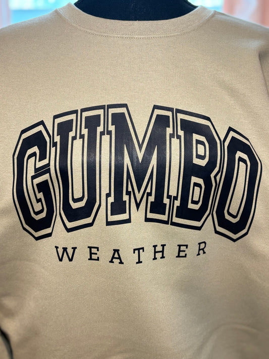 Beige heat press sweatshirt with 'GUMBO WEATHER' text in black