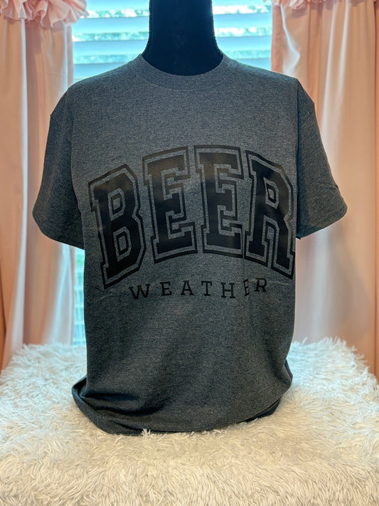 Dark heather heat press t-shirt with 'BEER WEATHER' text in black