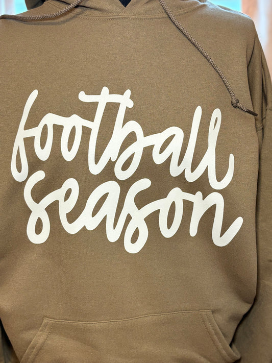 Dark tan hoodie with heat press 'football season' text in white