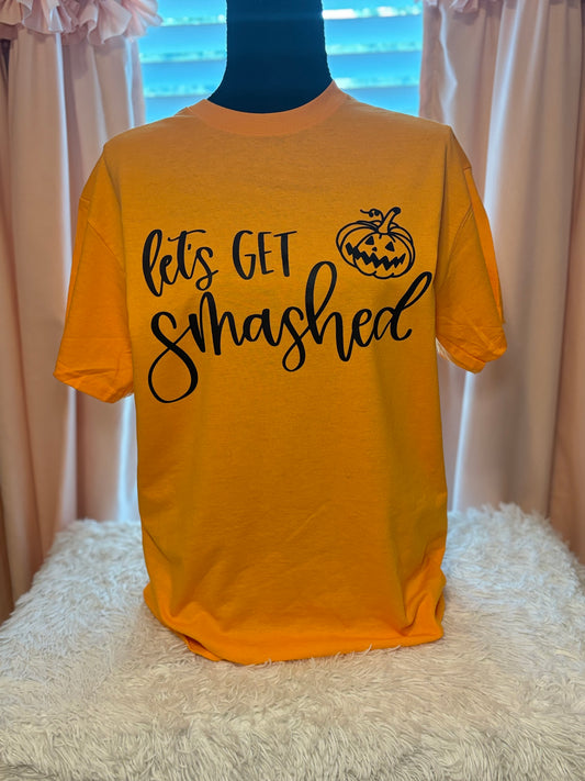 Orange t-shirt with 'let's GET smashed' text and pumpkin heat press graphic