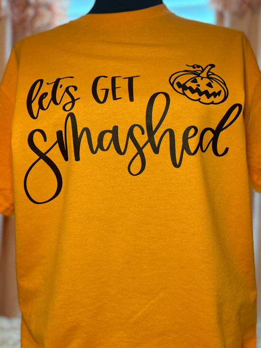 Orange t-shirt with 'let's GET smashed' text and pumpkin heat press graphic