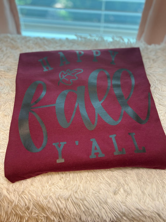 Maroon heat press t-shirt with 'Happy Fall Y'All' text in black