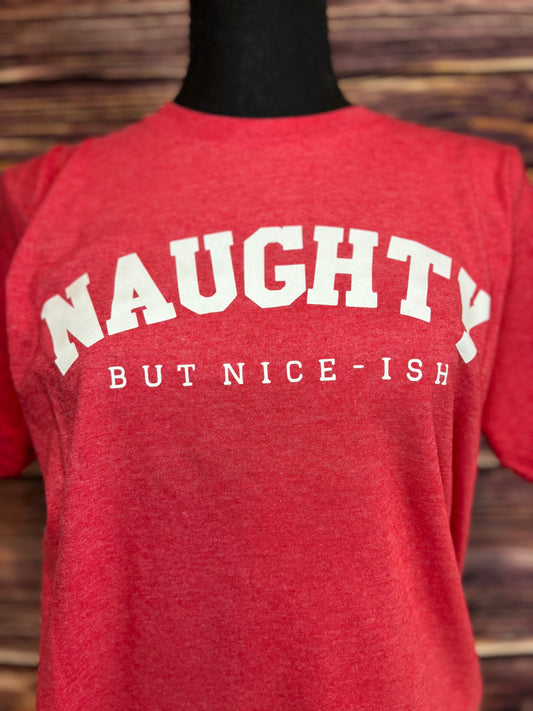 Naught But Nice-ish Shirt