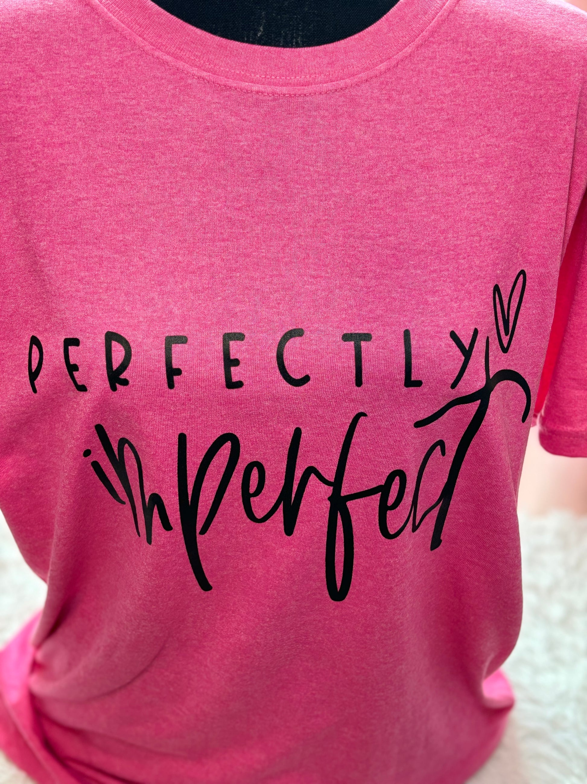 Heather pink heat press t-shirt 'Perfectly Imperfect' text in black