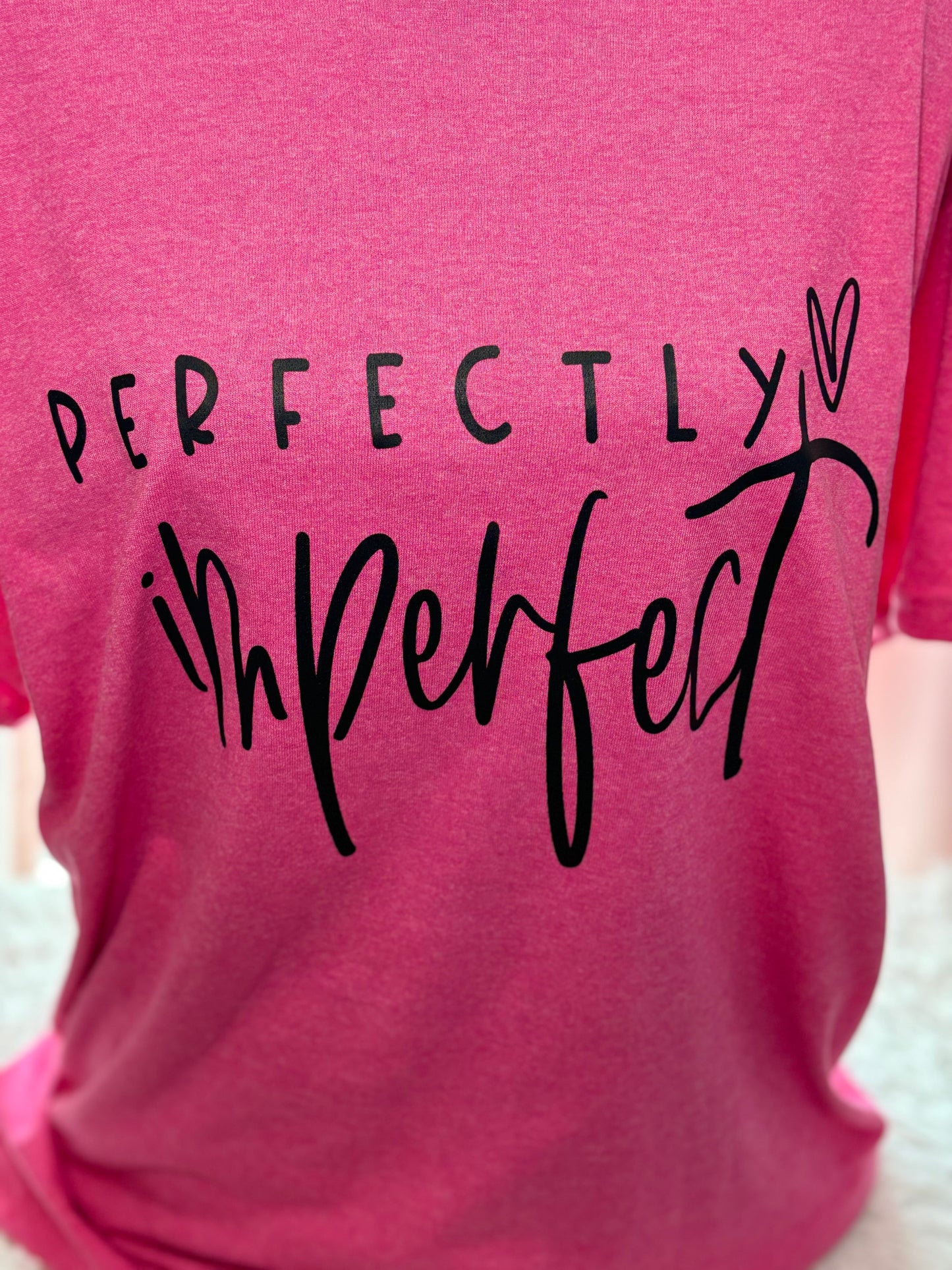 Heather pink heat press t-shirt 'Perfectly Imperfect' text in black