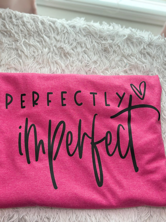 Heather pink heat press t-shirt 'Perfectly Imperfect' text in black