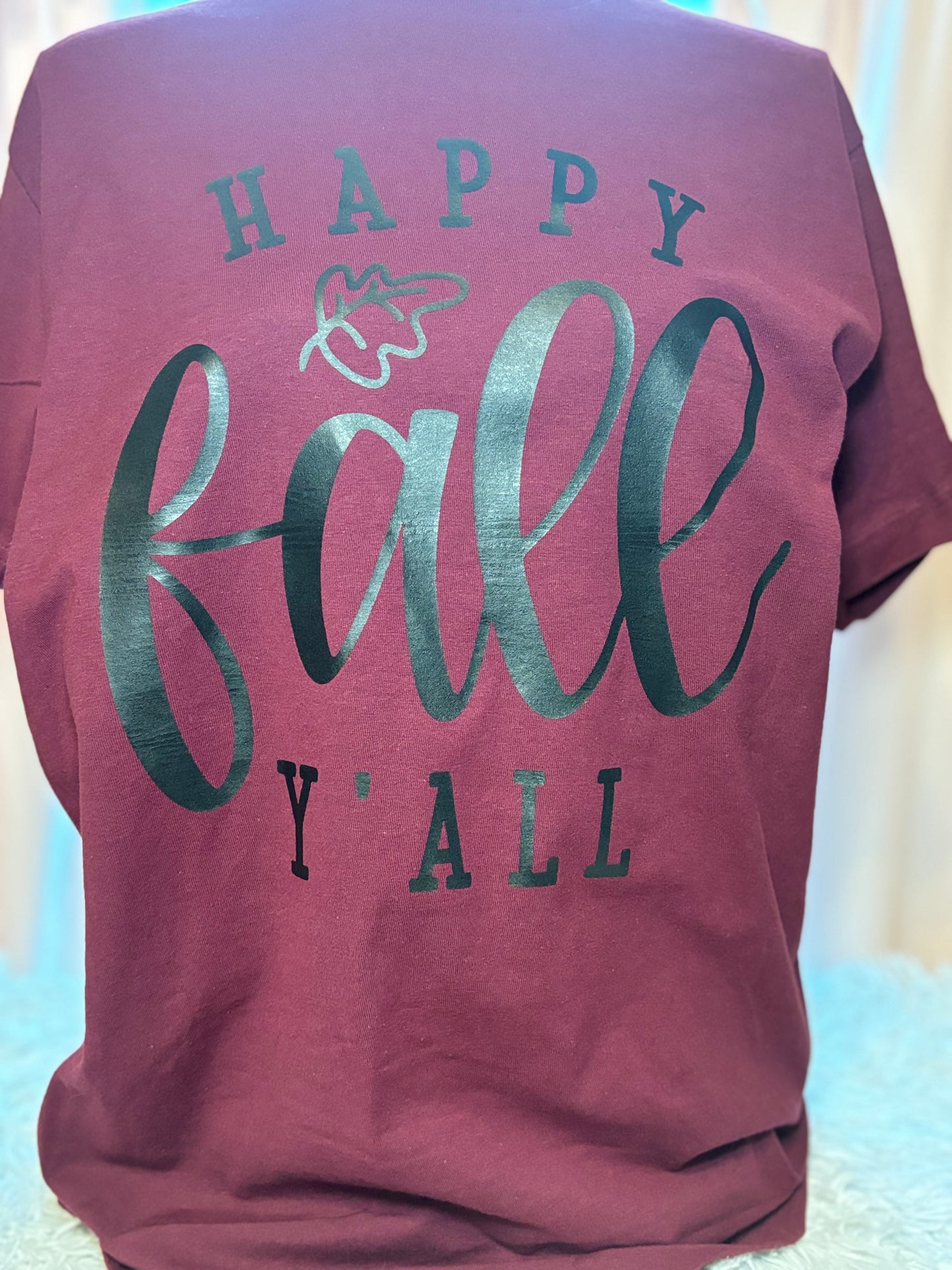 Maroon heat press t-shirt with 'Happy Fall Y'All' text in black