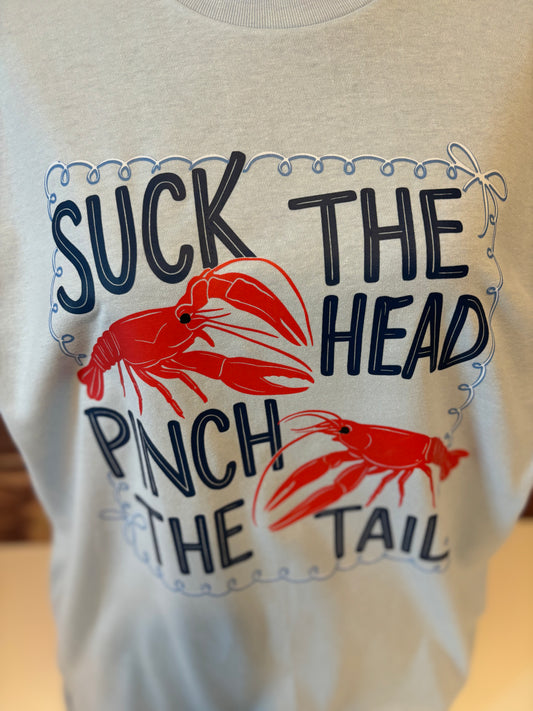 Suck the head, Pinch the Tail Crawfish T-Shirt