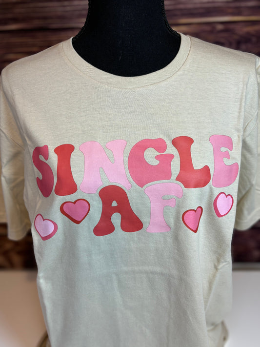 Single AF Valentine's T-Shirt