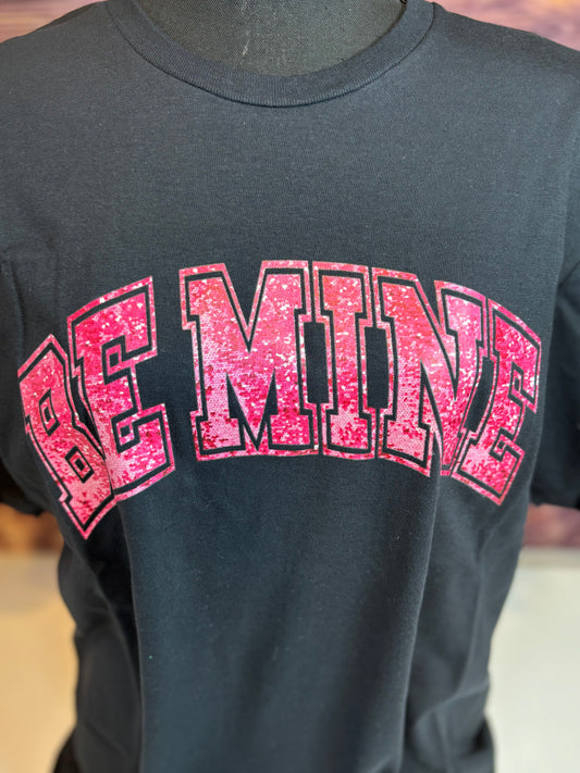 Be Mine Valentine's T-Shirt